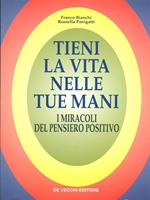 Tieni la vita nelle tue mani