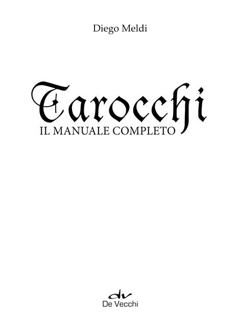 Tarocchi. Il manuale completo - Diego Meldi - 3