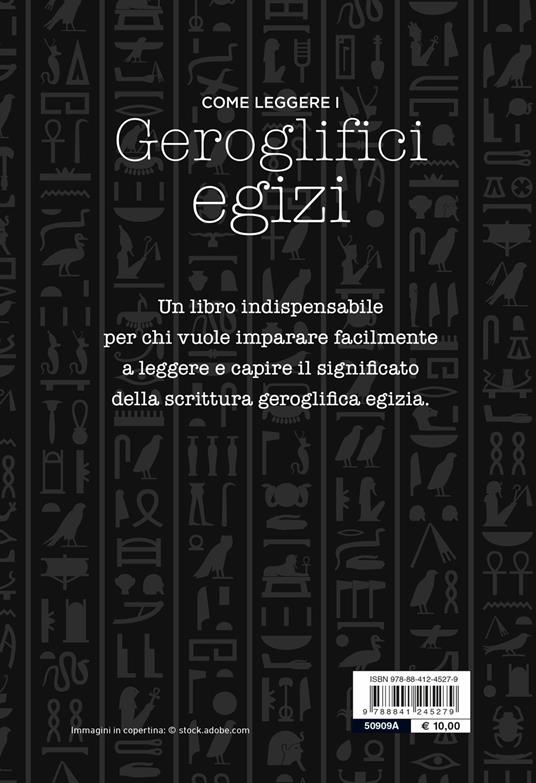 Come leggere i geroglifici egizi. Manuale teorico e pratico - Mark Collier,Bill Manley - 2