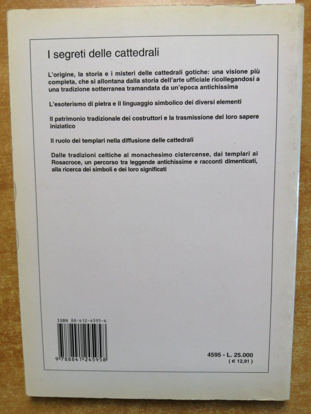 I segreti delle cattedrali. Simboli, linguaggio, esoterismo