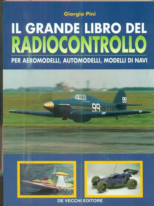 Il grande libro del radiocontrollo - Giorgio Pini - copertina