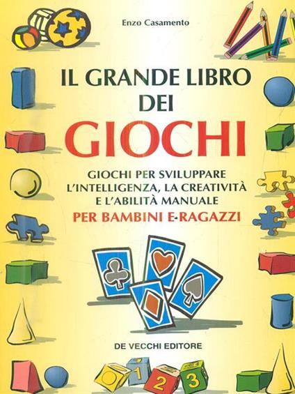 Il grande libro dei giochi - Enzo Casamento - copertina