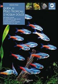 Guida ai pesci tropicali d'acqua dolce - Gelsomina Parisse - copertina