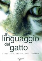 Il linguaggio del gatto. Ediz. illustrata