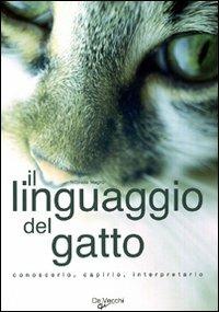 Il linguaggio del gatto. Ediz. illustrata - Nicoletta Magno - copertina
