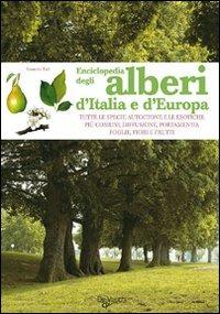 Enciclopedia degli alberi d'Italia e d'Europa - Bernardo Ticli - copertina