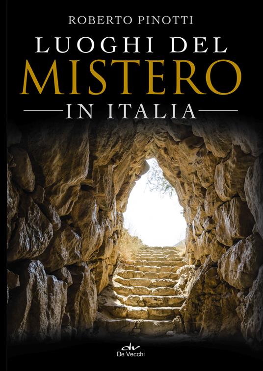 Luoghi del mistero in Italia - Roberto Pinotti - ebook