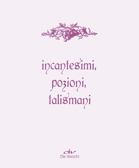 Il grimorio di Madame Ippò. Incantesimi, pozioni, talismani. Con diario segreto - Ippolita Douglas Scotti - 3