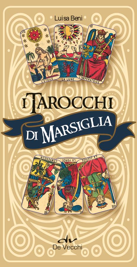 I tarocchi di Marsiglia. Con 78 Carte - Luisa Beni - copertina