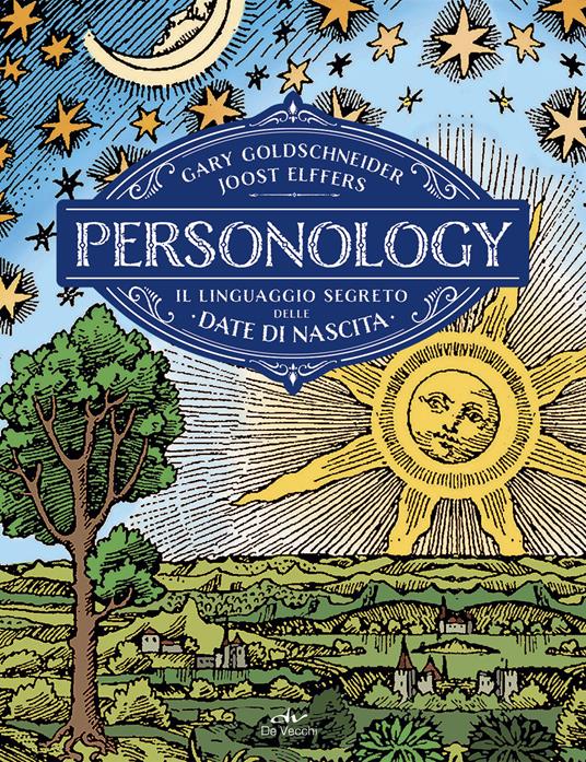 Personology. Il linguaggio segreto delle date di nascita - Gary Goldschneider,Joost Elffers - copertina