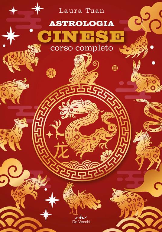 Astrologia cinese. Corso completo - Laura Tuan - copertina