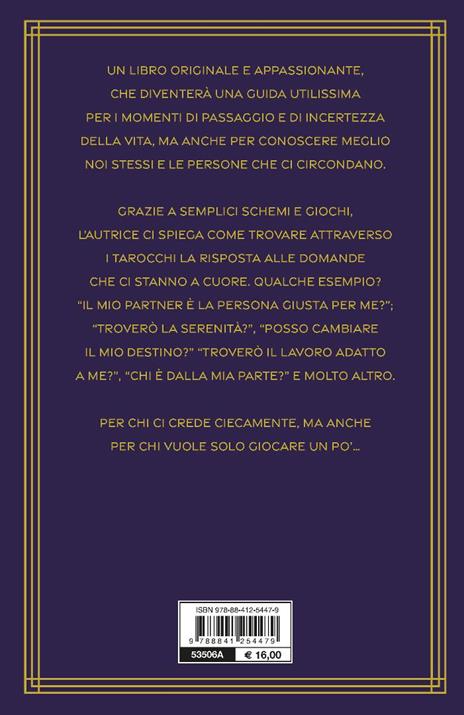 Chiedi la risposta ai tarocchi. Come trovare il responso per ogni dubbio e domanda - Laura Tuan - 2