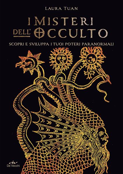 I misteri dell'occulto. Scopri e sviluppa i tuoi poteri paranormali - Laura Tuan - copertina