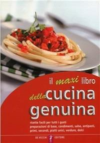 Il maxi libro della cucina genuina - Lisa Biondi - copertina