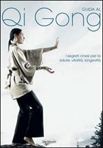 Guida al Qi gong. Ediz. illustrata