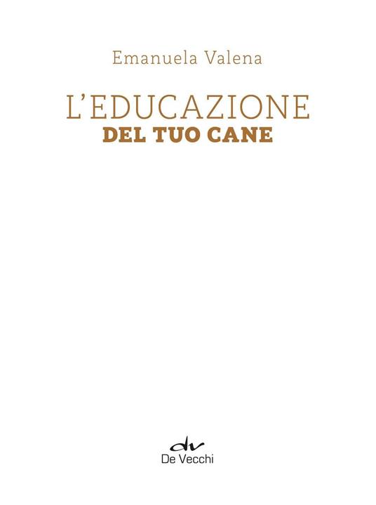 L'educazione del tuo cane - Emanuela Valena - 3