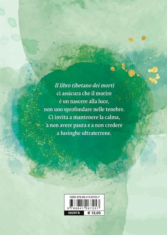 Il libro tibetano dei morti. La chiave segreta dell'immortalità - 2