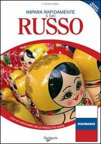 Impara rapidamente il tuo russo - Liudmila Koutchera Bosi - copertina