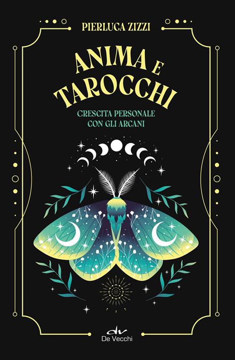 Anima e tarocchi. Crescita personale con gli arcani - Pierluca Zizzi - copertina