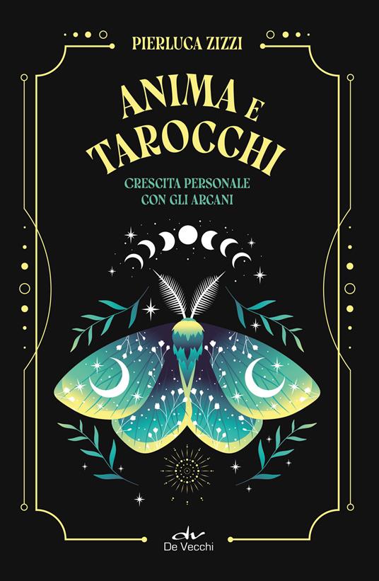 Anima e tarocchi. Crescita personale con gli arcani - Pierluca Zizzi - copertina