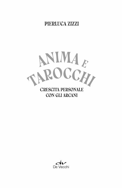 Anima e tarocchi. Crescita personale con gli arcani - Pierluca Zizzi - 3