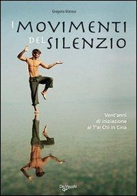 I movimenti del silenzio - Gregorio Manzur - copertina