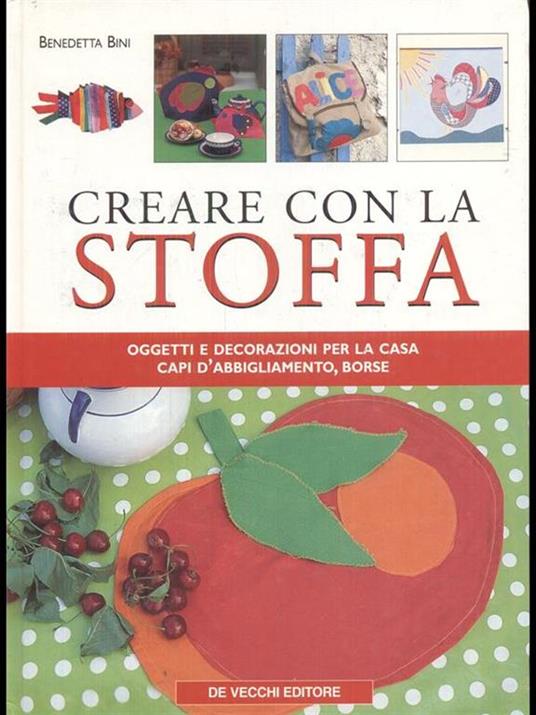 Creare con la stoffa - Benedetta Bini - 3