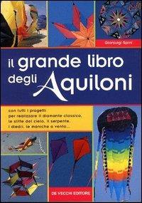 Il grande libro degli aquiloni - Gianluigi Spini - copertina
