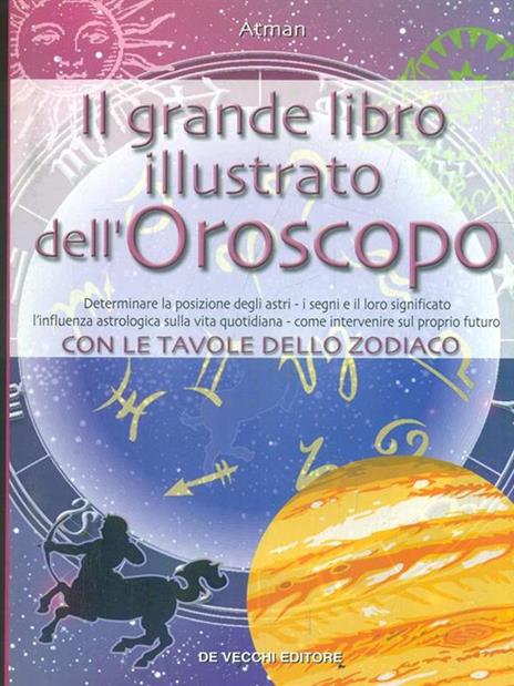 Il grande libro illustrato dell'oroscopo - Atman - 2