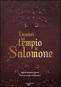 I misteri del tempio di Salomone. Storia, personaggi e interpretazioni - Josep M. Albaigés i Olivart - copertina