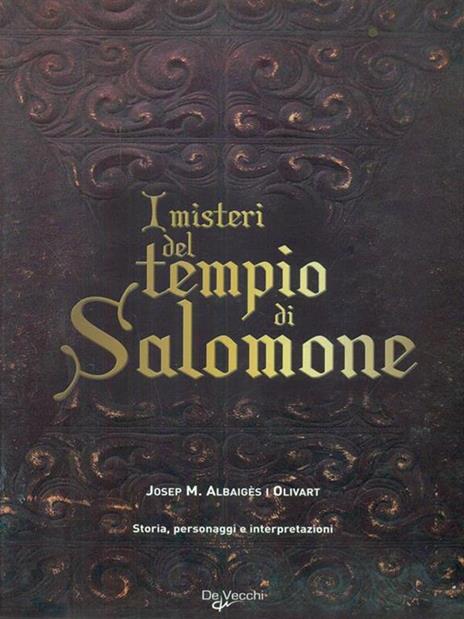I misteri del tempio di Salomone. Storia, personaggi e interpretazioni - Josep M. Albaigés i Olivart - 4