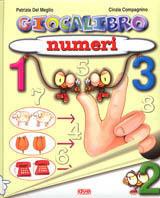 Giocalibro. Numeri - Patrizia Del Meglio,Cinzia Compagnino - copertina