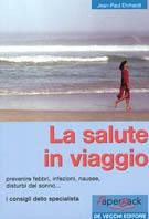 La salute in viaggio in 200 domande & risposte