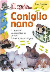 Il mio... coniglio nano - Bruno Tenerezza - copertina