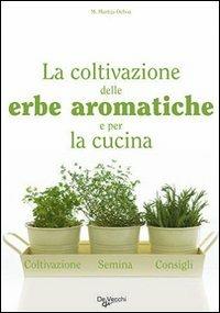 La coltivazione delle erbe aromatiche e per la cucina - copertina
