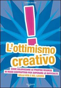 L' ottimismo creativo - Lorenza Armano - copertina