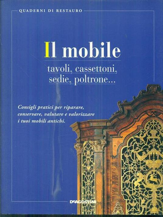 Il mobile. Cassettoni, credenze, tavoli - copertina