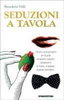  Seduzioni a tavola -  Benedetta Valli - copertina