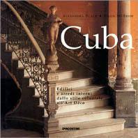 Cuba. Edifici e arredi interni dallo stile coloniale all'art déco - Alexandra Black,Simon McBride - copertina