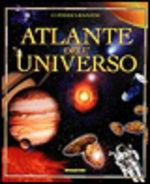 Atlante dell'universo. Grande guida illustrata con tutte le carte delle costellazioni