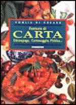 Fantasie di carta. Découpage, cartonaggio, pirkka...