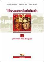 Thesaurus latinitatis. Per le Scuole superiori. Con espansione online. Vol. 2: Dall'età Giulio Claudia alla tarda antichità.