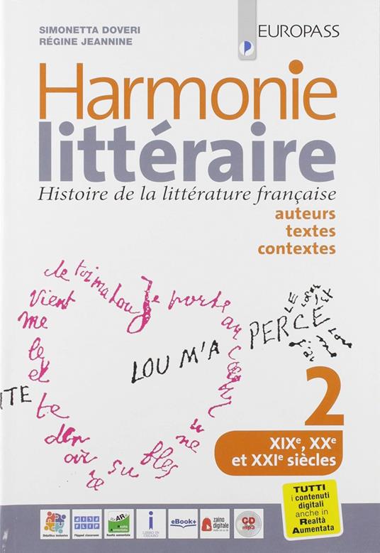  Harmonie litteraire. Histoire de la littérature française: auteurs, textes et contextes. Con CD Audio formato MP3. Con e-book. Con espansione online. Vol. 2