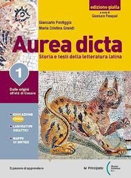  Aurea dicta. Ediz. gialla. Con Versioni latine. Con e-book. Con espansione online. Vol. 1: Dalle origini all’età di Cesare