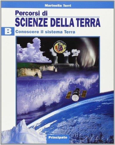 Percorsi di scienze della terra. Volume unico. Per le Scuole superiori - Marinella Torri - 3