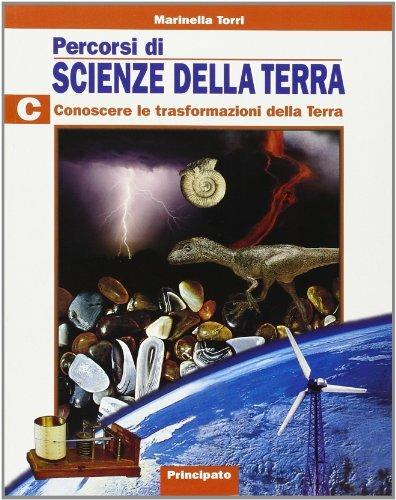 Percorsi di scienze della terra. Volume unico. Per le Scuole superiori - Marinella Torri - 4