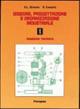 Disegno, progettazione e organizzazione industriale. Vol. 3: Disegno di progettazione e gestione della produzione industriale.