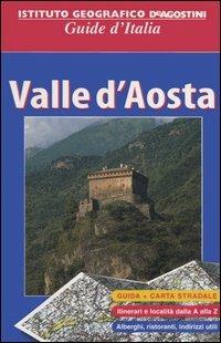 Valle d'Aosta. Con carta stradale 1:115.000 - Carlo Unnia,Roberta Ferraris,Caterina Quarello - copertina