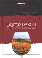 Barbaresco. Il vino e il territorio. Gastronomia, cantine, itinerari - copertina