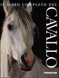 Il libro completo del cavallo - Elwyn Hartley Edwards - copertina